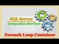 SSIS - Foreach Loop Container Basics of Foreach Loop Container