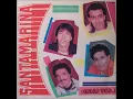 Santamarina - Y Te Has Quedado Sola