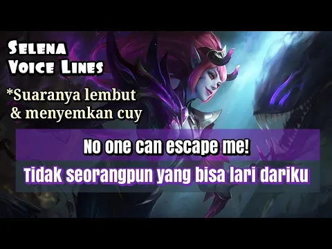 Download MP3 Selena Voice And Quotes Mobile Legends dan Artinya