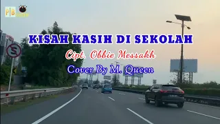 Download KISAH KASIH DI SEKOLAH | OBBIE MESSAKH | COVER LAGU BY M. QUEEN MP3