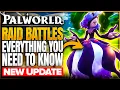 Ultimate RAID BATTLE Guide for the NEW Update in Palworld