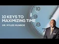 10 Essential Time Management Strategies By Dr Myles Munroe MunroeGlobal com