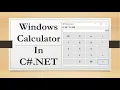 Windows Calculator in C NET Design and Write Windows form Application in C NET for Calculator