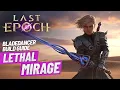 Lagu Last Epoch Lethal Mirage Bladedancer Endgame Build Guide... Super Fast Clear Speed... Ninja-Like!