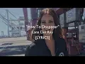 Download Lagu Lana Del Rey - How To Disappear (Lyrics)