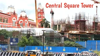 Chennai Central Square Tower Project 
