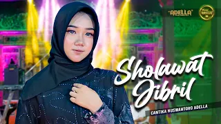sholawat jibril cantika nuswantoro adella om adella