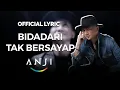 Download Lagu Anji - Bidadari Tak Bersayap (Official Lyric)