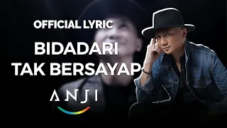 anji bidadari tak bersayap official lyric 