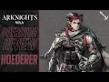 Download Lagu [Arknights] รีวิว : Hoederer