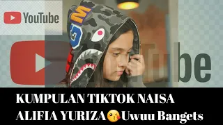 Download Kumpulan Tiktok Naisa Alifia Yuriza😘Uwuu Bangets Awas Diabetes Lihatnya😅 MP3