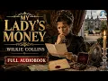 My Lady s Money A Tale of Wealth and Intrigue by Wilkie Collins