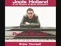 Enjoy yourself - Jools Holland & Prince Buster.