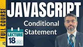 JavaScript Lecture-18 JavaScript Conditional Statements JavaScript if-else Tutorial