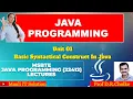 Unit 01 Basic Syntactical construct in Java - 01