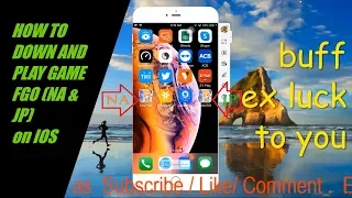 FGO Tips How to down and play FGO JP - NA on IOS Iphone