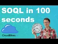Salesforce SOQL in 100 seconds