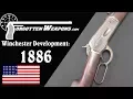 Winchester Lever Action Development Model 1886