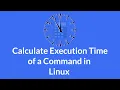 Calculate the Execution Time of a Command