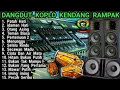Download Lagu KUMPULAN DANGDUT KOPLO KENDANG RAMPAK - PATAH HATI FULLALBUM @RagilPongdut