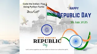 Code the Indian Flag using Python Turtle Programming Python Happy Republic Day 2025 Jaihind
