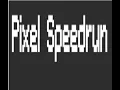 Pixel Speedrun Game play