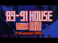 Lagu '86 '91 #House Mix 02 (2026)  #takuyaangel #deephouse #garage #djmix