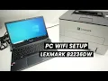 How to Setup Lexmark B2236dw With PC Windows Computer WIFI SETUP