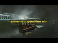 Los Retros - someone to spend time with (speed up + lyrics) tiktok version