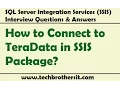 SSIS Interview Question - How to Connect to TeraData in SSIS Package