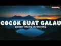 Lagu SLOW REMIX |  ENAK BUAT GALAU | DJ CAMPURAN SLOW REMIX VIRAL TIKTOK  YANG KALIAN CARI🎵