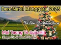 Lagu Lagu Manggarai I Natal 2025 I Mantap Jiwa