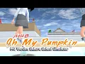 Download Lagu MV || OH MY PUMPKIN JKT48 [VERSION SAKURA SCHOOL SIMULATOR] 