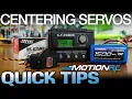 Centering Servos Quick Tip Motion RC