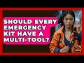 Should Every Emergency Kit Have A Multi-tool - Man vs Disaster