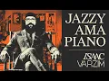 Download Lagu JAZZY AMAPIANO MIX with ISAAC VARZIM