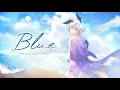 Download Lagu Yukami Reiichi - Blue (yung kai cover)
