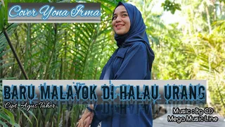 Download Yona Irma - Baru Malayok di Halau Urang | Cover |Remix minang terbaru MP3