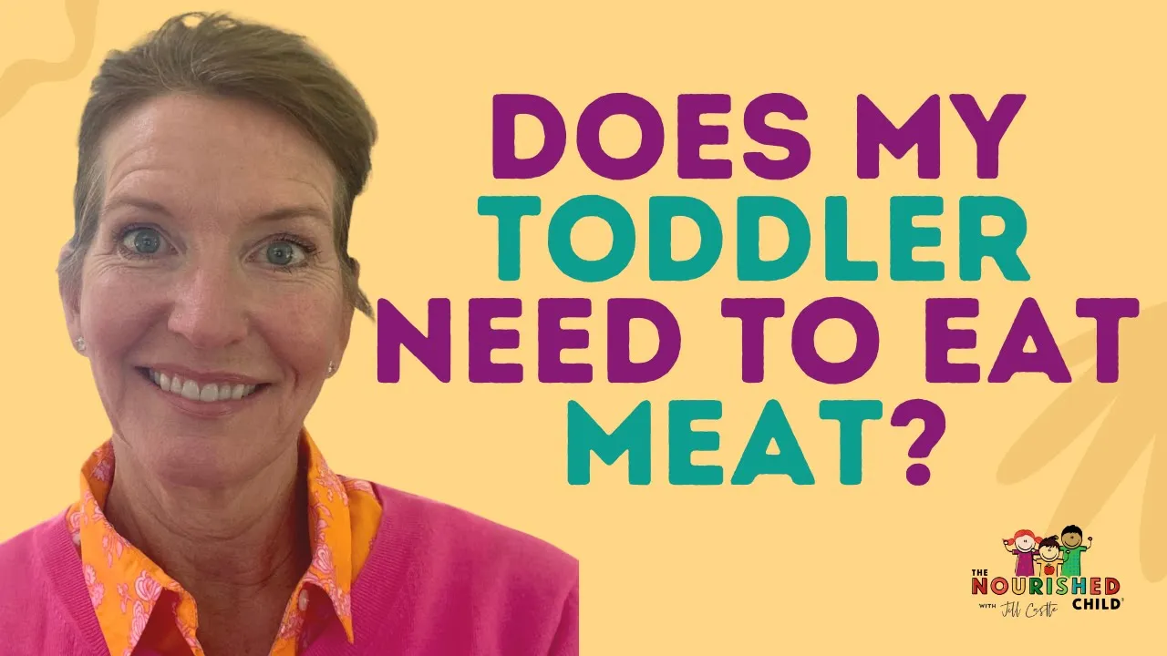 Toddler NOT Eating Meat?   Why and What You Can Do (Today!)