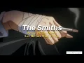 Download Lagu The Smiths - Please, Please, Please, Let Me Get What I Want ( s l o w e d \u0026 r e v e r b )