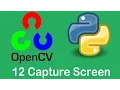OpenCV3 Tutorials 12 Capturing Screen with OpenCV and PILLOW using Python
