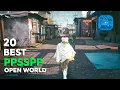 Top 20 Best PPSSPP Open World Games of all Time