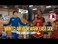 BRICK CITY SHOWDOWN MONTCLAIR VS NEWARK EAST SIDE THIS ONE GOT CHIPPY