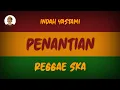 PENANTIAN - REGGAE SKA