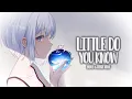 Download Lagu Nightcore - BEAUZ - Little Do You Know (Lyrics)