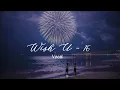 Download Lagu [VIETSUB] 16 - WISH U
