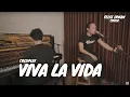 Download Lagu VIVA LA VIDA - COLDPLAY | FELIX IRWAN