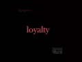 Loyalty - Young Torch