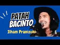 Download Lagu Patah Bacinto by Ilham Pranizuki