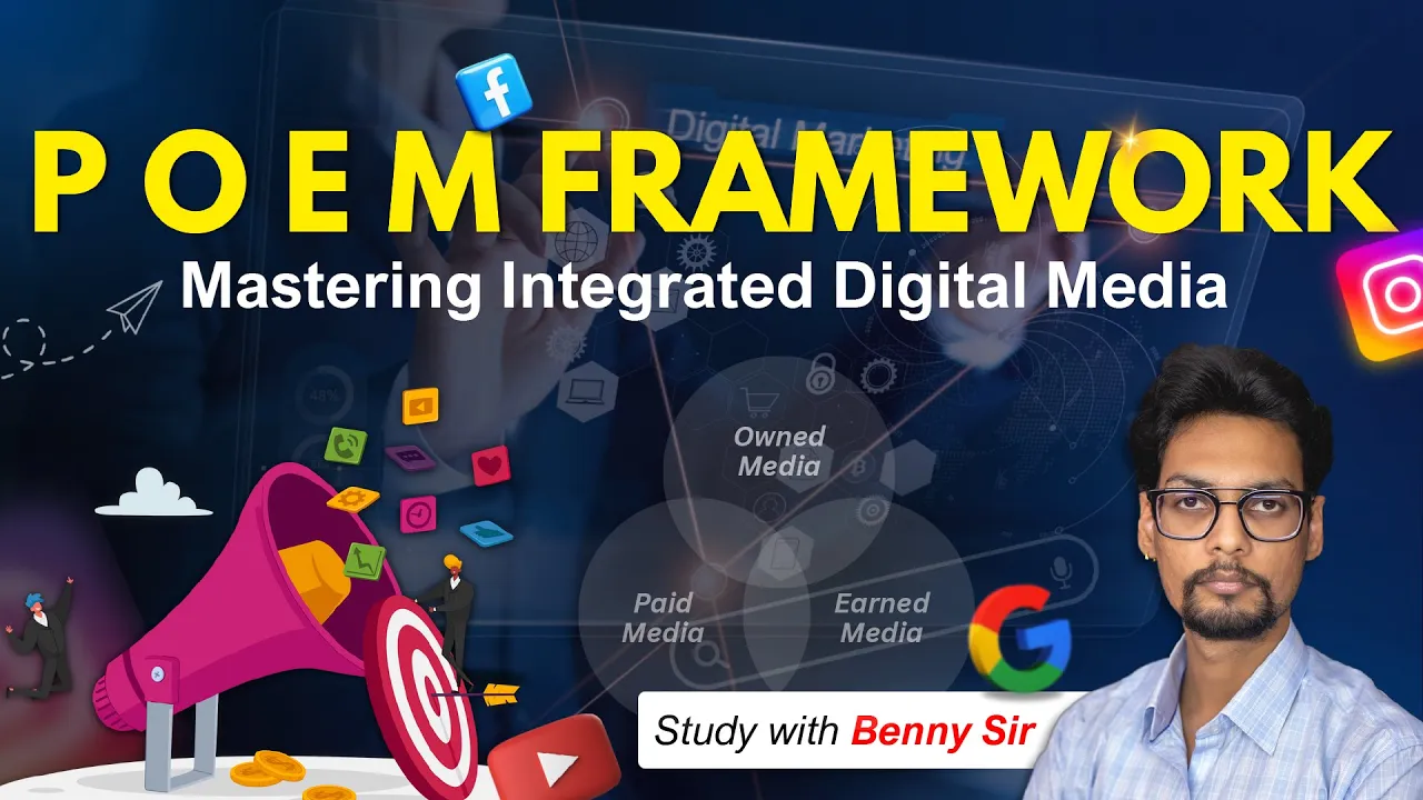 What Is The POEM Framework In Digital Marketing Strategy | Study with Benny Sir